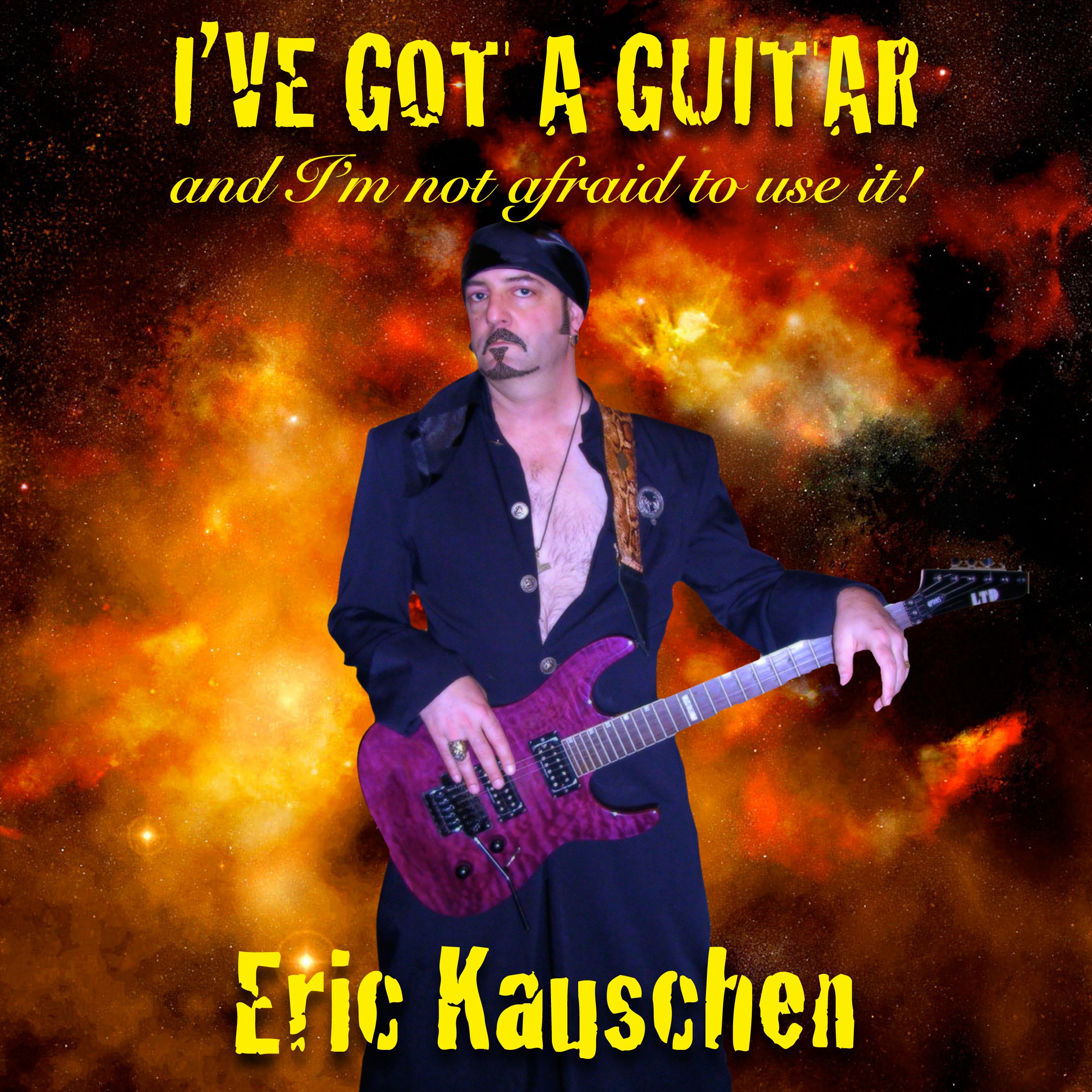 I've Got a Guitar and I'm Not Afraid to Use It album cover by Eric Kauschen